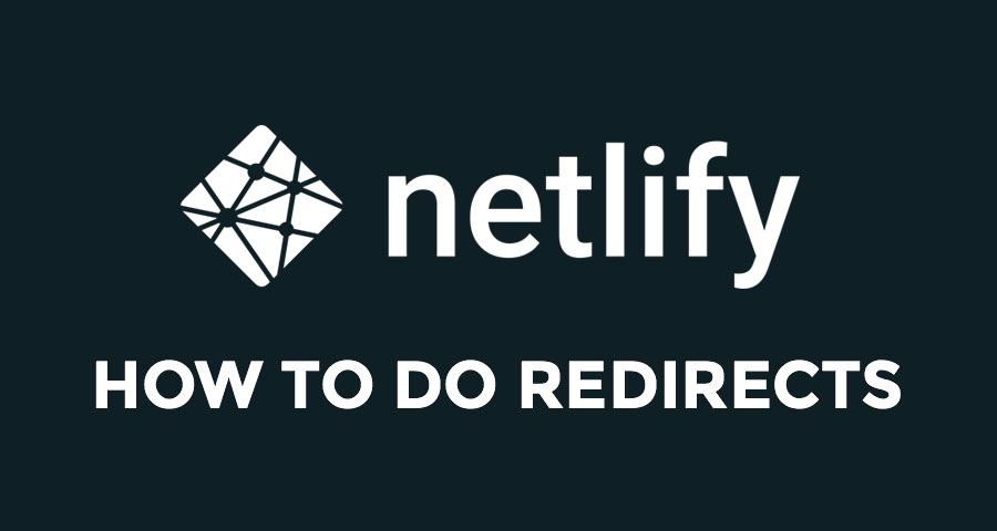 How to do redirects on Netlify
